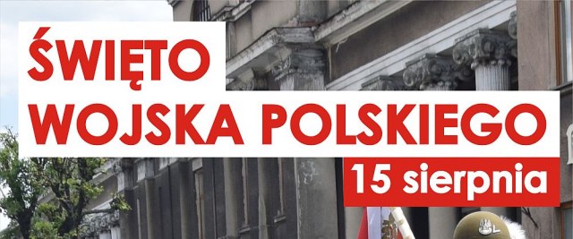 15 SIERPNIA: Święto Wojska Polskiego