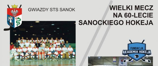 60-lecie sanockiego hokeja! Wielki mecz w Arenie Sanok