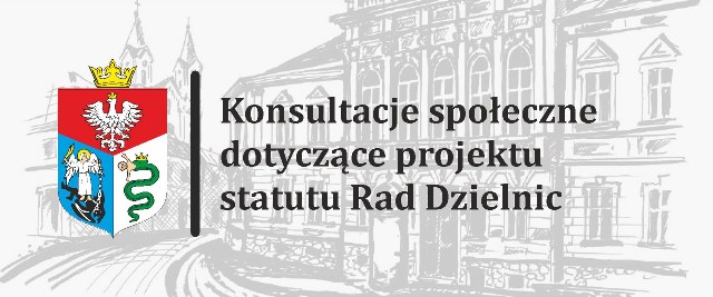 Konsultacje społeczne dotyczące projektu statutu Rad Dzielnic