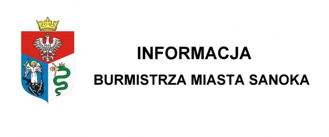 Informacja Burmistrza Miasta Sanoka