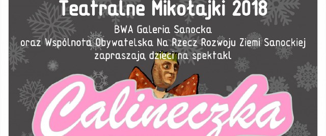 Teatralne Mikołajki – spektakl „Calineczka” w BWA!