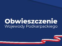 Obwieszczenie Wojewody Podkarpackiego.