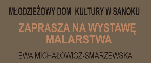 Wystawa malarstwa Ewy Michałowicz-Smarzewskiej „Pomiędzy”