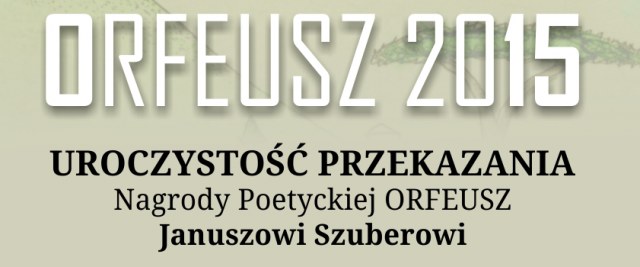 „Orfeusz” dla Janusza Szubera – zaproszenie na uroczystość wręczenia