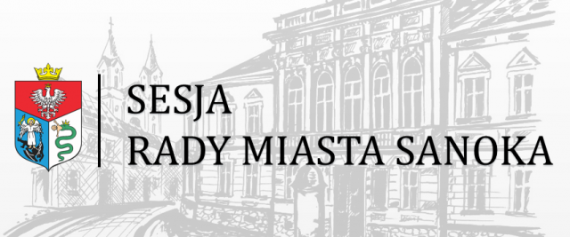 XIX Sesja Rady Miasta Sanoka VII Kadencji