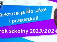 Rekrutacja do szkół i przedszkoli w Sanoku w roku szkolnym 2023/2024