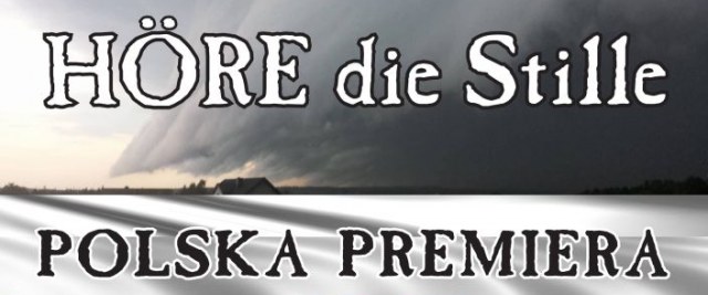 Polska Premiera „Hore die Stille”