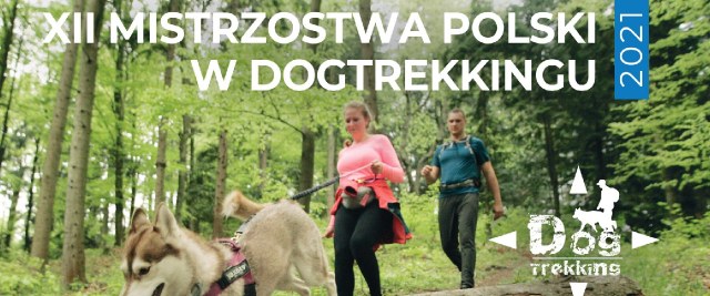 XII Mistrzostwa Polski w Dogtrekkingu 28 sierpnia – trwają zapisy
