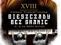 XVIII Międzynarodowe Forum Pianistyczne „Bieszczady bez granic”