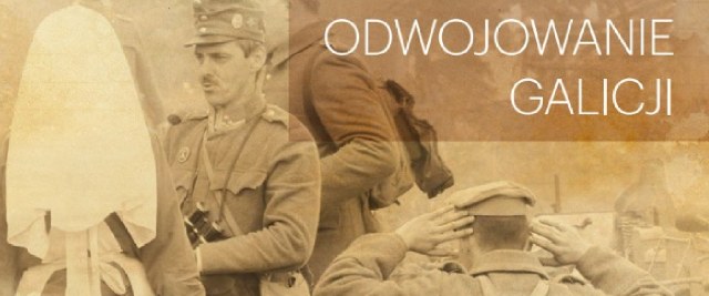 I Sanockie spotkania z historią. Odwojowanie Galicji
