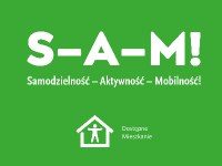 S-A-M! Samodzielność – Aktywność – Mobilność!